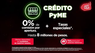 🔥 Tu Crédito PyME te da hasta 24 millones de pesos este Hot Sale 🔥 [upl. by Mclain]