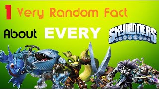 1 Very Random Fact About EVERY Skylander [upl. by Sutelc]