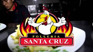 SPOT PUBLICITARIO POLLERIA SANTA CRUZ [upl. by Negroj]