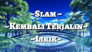 Slam  Kembali Terjalin [upl. by Aiduan]