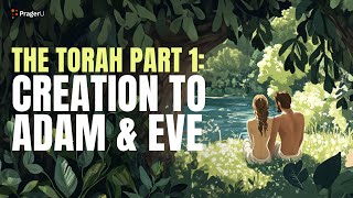 The Torah Part I Creation to Adam amp Eve  5 Minute Videos  PragerU [upl. by Lativa]