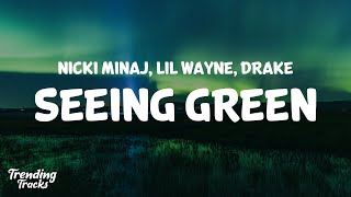 Nicki Minaj Lil Wayne Drake  Seeing Green Clean  Lyrics [upl. by Kent404]