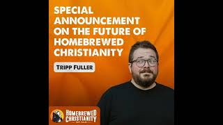 Special Announcement on the Future of Homebrewed Christianity [upl. by Munro]