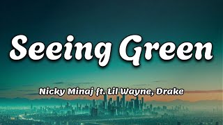 Seeing Green  Nicki Minaj Drake Lil Wayne  Lyrics Video [upl. by Adnovay716]