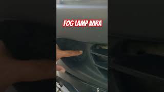 pasang fog lamp PROTON WIRA shorts short alhamdulillah sharingiscaring [upl. by Gaddi316]