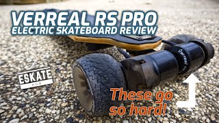 Verreal RS Pro  Electric Skateboard Review [upl. by Neroled]