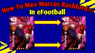 How To Train M Rashford Max Level In eFootball 2024  BLUE LOCK Collaboration Campaign [upl. by Zetrok]