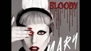 Lady Gaga  Bloody Mary Oxceranoids Better Place Remix [upl. by Innaig]