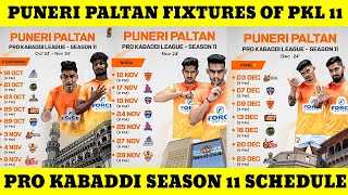 Pro Kabaddi season 11 Puneri Paltan schedule  Puneri Paltan PKL season 11 full fixtures  PKL 11 [upl. by Clifford299]