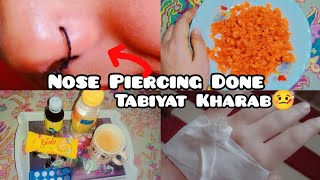 NOSE PIERCING KARWA LI 😱  TABIYAT BHT ZAYAD KHARB 😭  Masooma Baloch Vlogs [upl. by Hana]