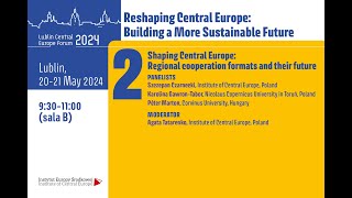 LCEF 2024 Shaping Central Europe Regional cooperation formats and their future [upl. by Tecu486]