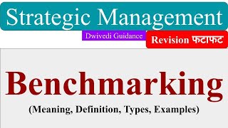 Benchmarking Bench mark benchmarking types benchamrking process strategic management aktu mba [upl. by Alik601]