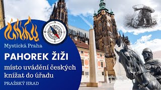 Pahorek ŽIŽI  kamenný stolec českých knížat  PRAŽSKÝ HRAD [upl. by Nobel]