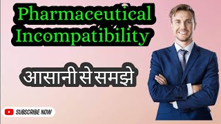 Pharmaceutical incompatibilityTypes definitionHow to overcome incompatibility [upl. by Ahseinaj]