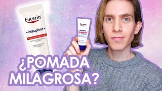 AQUAPHOR  LA POMADA de EUCERIN que TODOS DEBERÍAMOS TENER  Reseña y usos [upl. by Lorou]