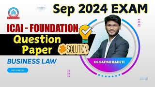 CA Foundation Business Law Question Paper Answer  Sep 2024 Exam  By CS Satish Baheti [upl. by Quennie24]