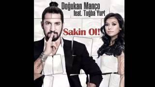 Doğukan Manço feat Tuğba Yurt Sakin Ol 2014 [upl. by Giorgi]