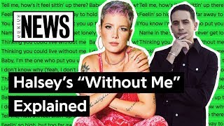 Halsey’s “Without Me” Explained  Song Stories [upl. by Bathulda]