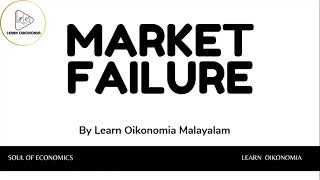 MARKET FAILURE IN MALAYALAM  LEARN OIKONOMIA MALAYALAM [upl. by Norene289]