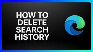 How To Delete Search History On Microsoft Edge Tutorial [upl. by Doownelg791]