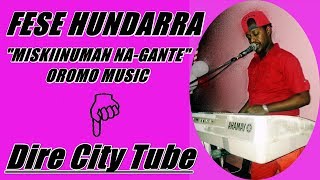 NEW OROMO BARCHA MUSIC FEESE HUNDERAMISKIINUMAN NA GANTE [upl. by Yxel427]