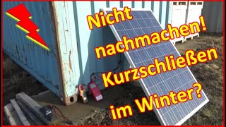 35  Das solltest Du auf keinen Fall nachmachen Solarmodul kurzschließen und von Schnee befreien [upl. by Dlorad]