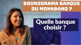 BOURSORAMA ou MONABANQ  quelle BANQUE choisir  Frais prime qualité [upl. by Sheri]