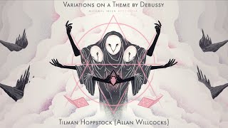 Variations on a Theme by Debussy by Tilman Hoppstock Allan Willcocks  from new album ApocryphA [upl. by Latsyek]