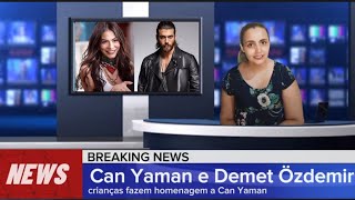 ðŸš¨ðŸ’¥ðŸ’¥NOTÃCIAS SOBRE CAN YAMAN E DEMET Ã–ZDEMIRSAIBA TUDO QUE ESTÃ ROLANDO [upl. by Blainey]