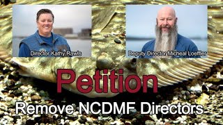 Petition To Remove North Carolina Division of Marine Fisheries Directors [upl. by Attey]