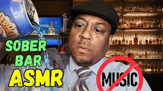 Sober Bar ASMR Roleplay NO Background Sounds  Experience the MOST RELAXING whispered bartender [upl. by Aynas898]