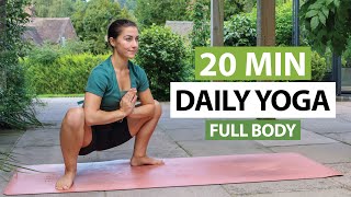 20 Min Daily Yoga Flow  Every Day Full Body Yoga For All Levels [upl. by Anahsed59]