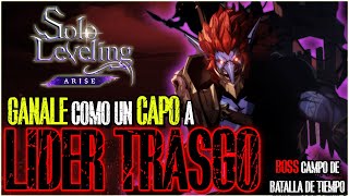 ⚔️Como GANARLE como TODO CAPO a LÍDER TRASGO 👹  CAMPO de BATALLA de TIEMPO  SOLO LEVELINGARISE [upl. by Heyer]