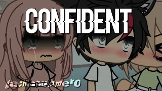 ✨confident✨  Meme  Gacha life  TikTok  Trend  Original Idea [upl. by Ecydnak]