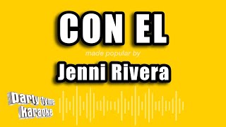 Jenni Rivera  Con El Versión Karaoke [upl. by Adnale]