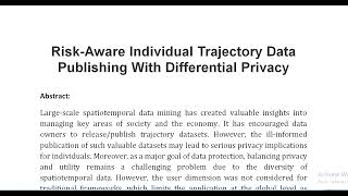 Risk Aware Individual Trajectory Data Publishing With Differential Privacy [upl. by Eiznekcam317]