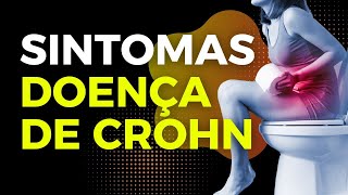 SINTOMAS DA DOENÇA DE CROHN E MAIS [upl. by Neelsaj665]