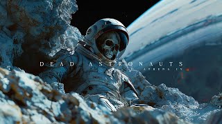 Dead Astronauts  Deep Space Emotional Ambient Sci Fi Music [upl. by Targett]