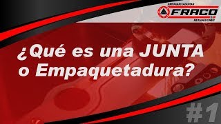 ¿Qué es una junta o empaquetadura 1 [upl. by Arriat]