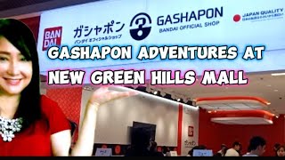 GASHAPON ADVENTURES AT NEW GREENHILLS MALL [upl. by Enileda]