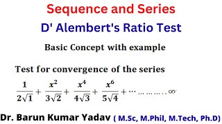 D Alemberts Ratio Test for convergence  complete concept and problem  part 9 [upl. by Ylus287]