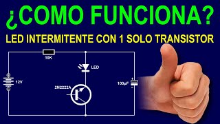 Diodo led intermitente con un transistor ¿Como funciona [upl. by Dott]