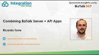 Combining BizTalk Server amp API Apps [upl. by Shreeves]