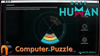 ONCE HUMAN Computer Terminal Puzzle OnceHuman [upl. by Earized785]