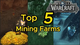 Top 5 Mining Farms World of Warcraft Gold Making Guide [upl. by Pulchia142]