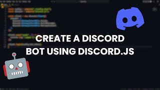 How to create a Discord Bot using discordjs  Part 1  discordjs [upl. by Romilda290]