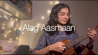 Alag Aasmaan  Anuv Jain  Ukulele cover with chords easy [upl. by Patric]