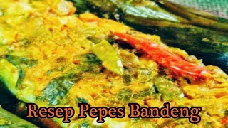 Resep Pepes Bandeng Spesial Nikmat [upl. by Remos]