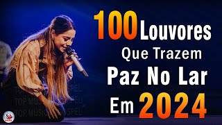 Louvores de Adoração  Melhores Músicas Gospel Mais Tocadas  TOP MÚSICAS GOSPEL Hinos Evangélicos [upl. by Reed407]