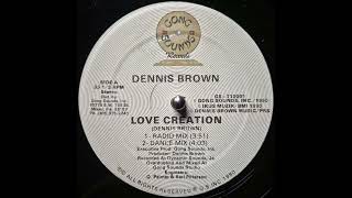 Dennis Brown  Love Creation amp Dub 1990 US Digi [upl. by Eanaj]